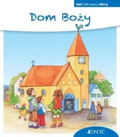 dom-bozy-mali-odkrywcy-wiary