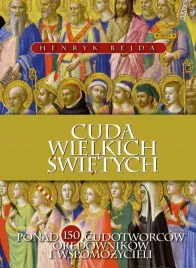 cuda-wielkich-swietych-henryk-bejda