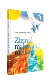 ziemia-malowana-niebem-uniwersum-w-duchowosci-ojca-pio
