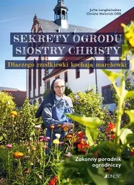 sekrety-ogrodu-siostry-christy-zakonny-poradnik-o