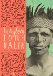 tu-bylem-tony-halik-okladka-miekka