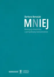 mniej-koncepcja-dewzrostu-z-perspektywy-konsumentow-nowe-spojrzenie-na-g