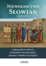 niewolnictwo-slowian-tomasz-szkopek