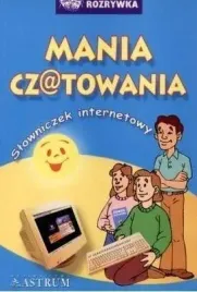 mania-czatowania-slowniczek-internetowy
