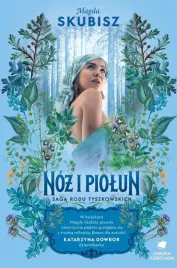 saga-rodu-tyszkowskich-t-5-noz-i-piolun