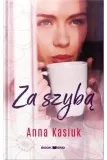 za-szyba-anna-kasiuk