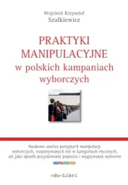 praktyki-manipulacyjne-w-polskich-kampaniach