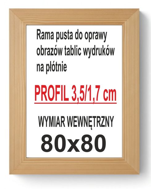 Rama do obrazu drewniana 80x80 sosnowa PUSTA listwa 3,5/1,7cm lustra