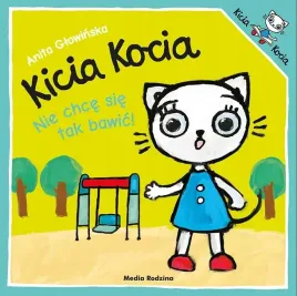 kicia-kocia-nie-chce-sie-tak-bawic