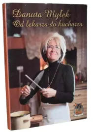 od-lekarza-do-kucharza-danuta-mylek