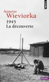1945-la-decouverte-annette-wieviorka