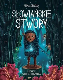 slowianskie-stwory-anna-stasiak
