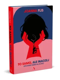 to-samo-ale-inaczej-opowiedz-siebie-na-nowo
