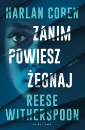 zanim-powiesz-zegnaj