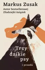 trzy-dzikie-psy-i-prawda