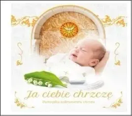ja-ciebie-chrzcze-pamiatka-sakramentu-chrztu