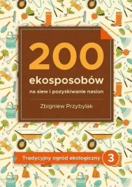200-ekosposobow-na-siew-i-pozyskiwanie-nasion