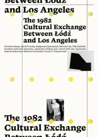 the-1982-cultural-exchange-between-lodz-and-los