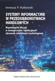 systemy-informacyjne-w-przedsiebiorstwach-handlowych-ireneusz-p-rutkowski
