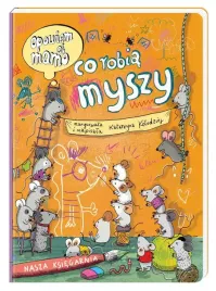 opowiem-ci-mamo-co-robia-myszy