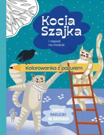 kocia-szajka-i-napad-na-moscie-kolorowanka-z-pazurem