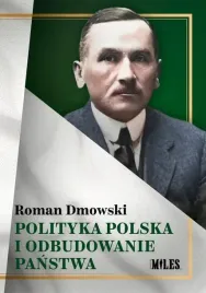 polityka-polska-i-odbudowanie-panstwa