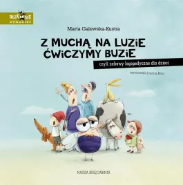 z-mucha-na-luzie-cwiczymy-buzie-czyli-zabawy