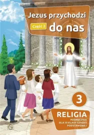 katechizm-sp-3-jezus-przychodzi-do-nas-cz-2