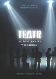teatr-jako-kulturotechnika-w-socjoterapii