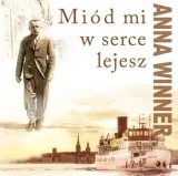miod-mi-w-serce-lejesz