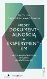 miedzy-dokumentalnoscia-a-eksperymentem