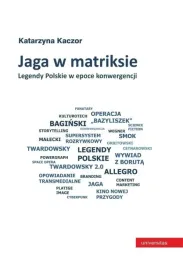 jaga-w-matriksie-legendy-polskie-w-epoce