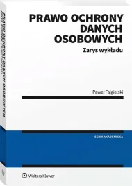prawo-ochrony-danych-osobowych-zarys-wykladu