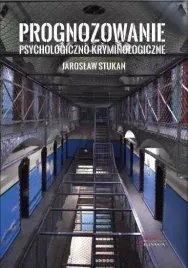 prognozowanie-psychologiczno-kryminologiczne