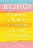 jeczing-powiedz-dosc-i-naucz-sie-czerpac