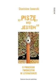 pisze-wiec-jestem-o-procesie-tworczym