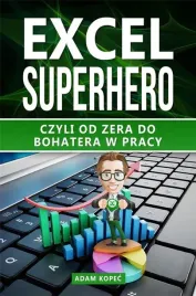 excel-superhero-czyli-od-zera-do-bohatera-w-pracy