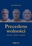 precedens-wolnosci-ajschylos-sofokles-eurypides