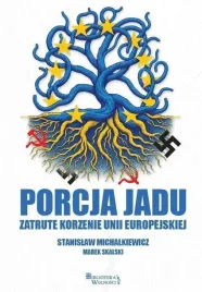 porcja-jadu-zatrute-korzenie-unii-europejskiej