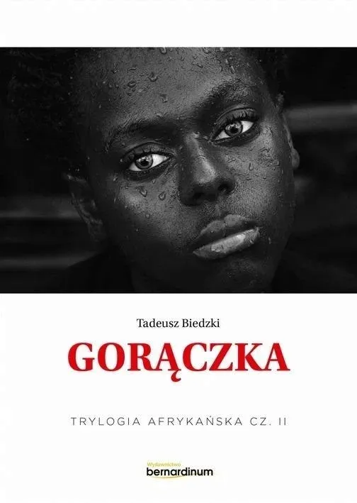 trylogia-afrykanska-t-2-goraczka