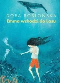 emma-wchodzi-do-lasu-cz-2-blekitny-wawoz