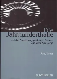 die-jahrhunderthalle-und-das-ausstellungsgelnde