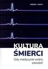 kultura-smierci-gdy-medycynie-wolno-szkodzic