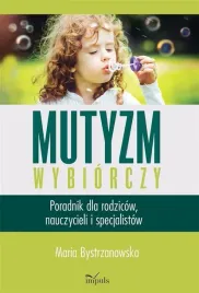 mutyzm-wybiorczy-poradnik-dla-rodzicow
