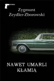 nawet-umarli-klamia