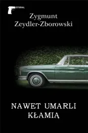 nawet-umarli-klamia