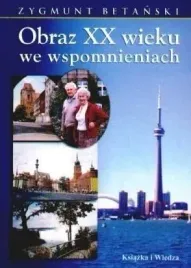 obraz-xx-wieku-we-wspomnieniach