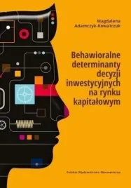 behawioralne-determinanty-decyzji-inwestycyjnych