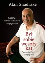 byl-sobie-wesoly-kat-sprawiedliwosc-singapuru