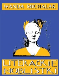 literackie-noblistki-pietnascie-noblowskich